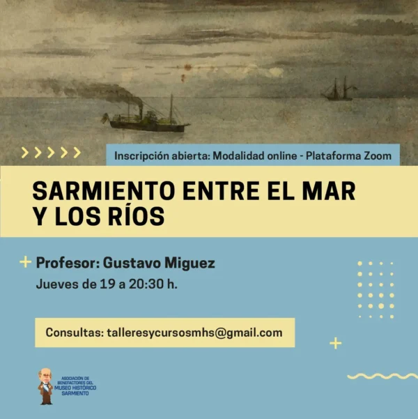Sarmiento entre el mar y los ríos