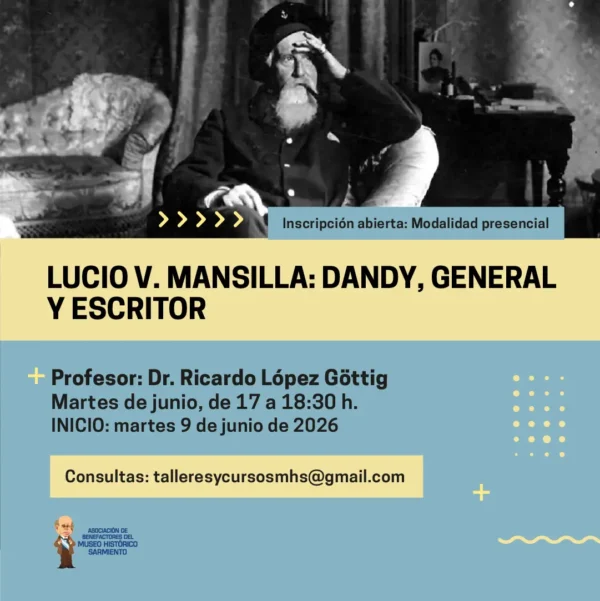 Lucio V. Mansilla: dandy, general y escritor