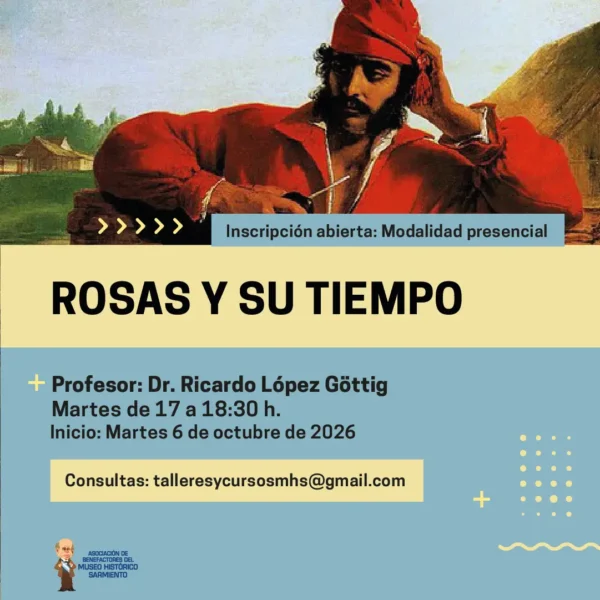 Rosas y su tiempo